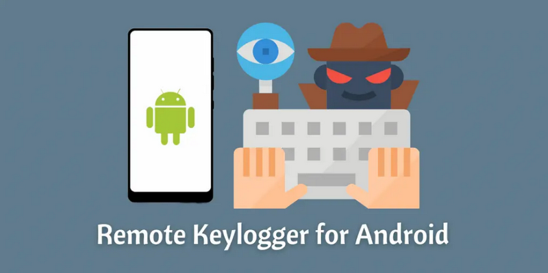 How to Track Keylogger for Android?
