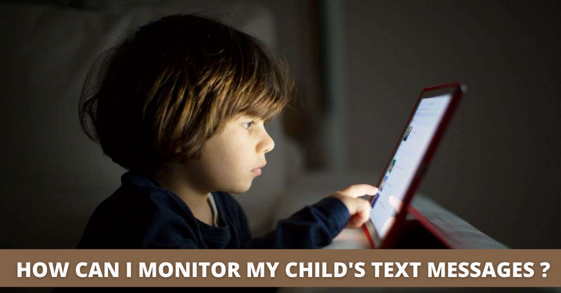 How can I Monitor my Child’s Text Messages on Android and iPhone?