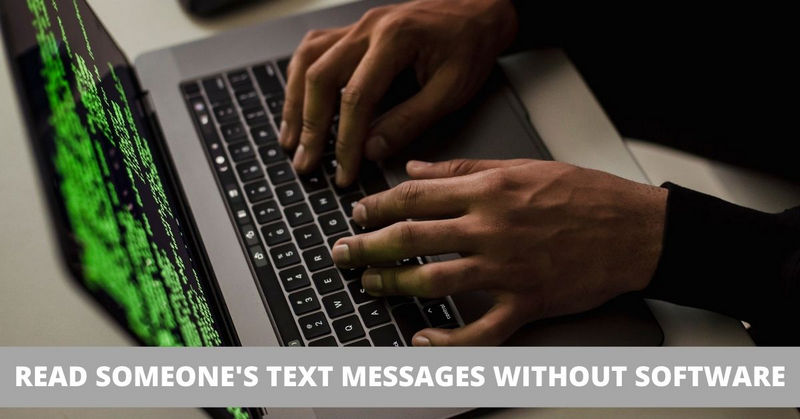 How to Read Someone’s Text Messages Without Installing Software on Their Phone?